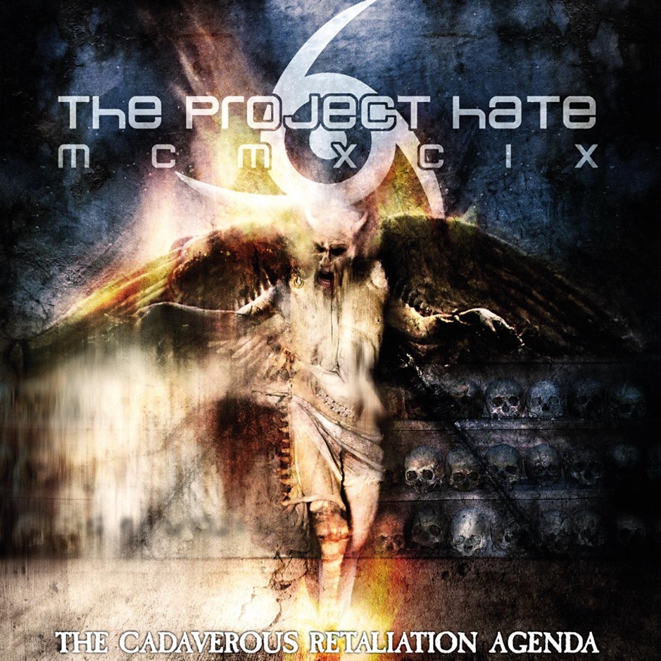 The Project Hate MCMXCIX - The Cadaverous Retaliation Agenda